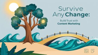 Build Trust with Content Marketing